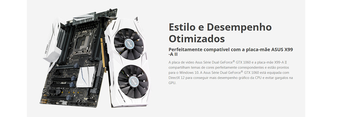 GeForce GTX 1060 3GB GDDR5 192bits Overclock Edition ASUS DUAL GeForce GTX 1060 3GB GDDR5 192bits Overclock Edition ASUS DUAL