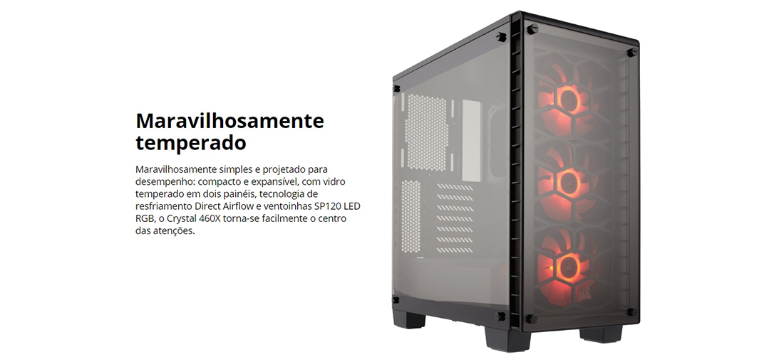 Gabinete Corsair Crystal Series 460X USB 3.0 Mid Tower Vidro
